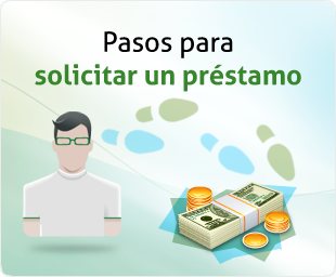 Pasos para solicitar un préstamo