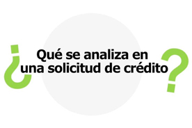 ¿Qué se analiza en una solicitud de crédito?