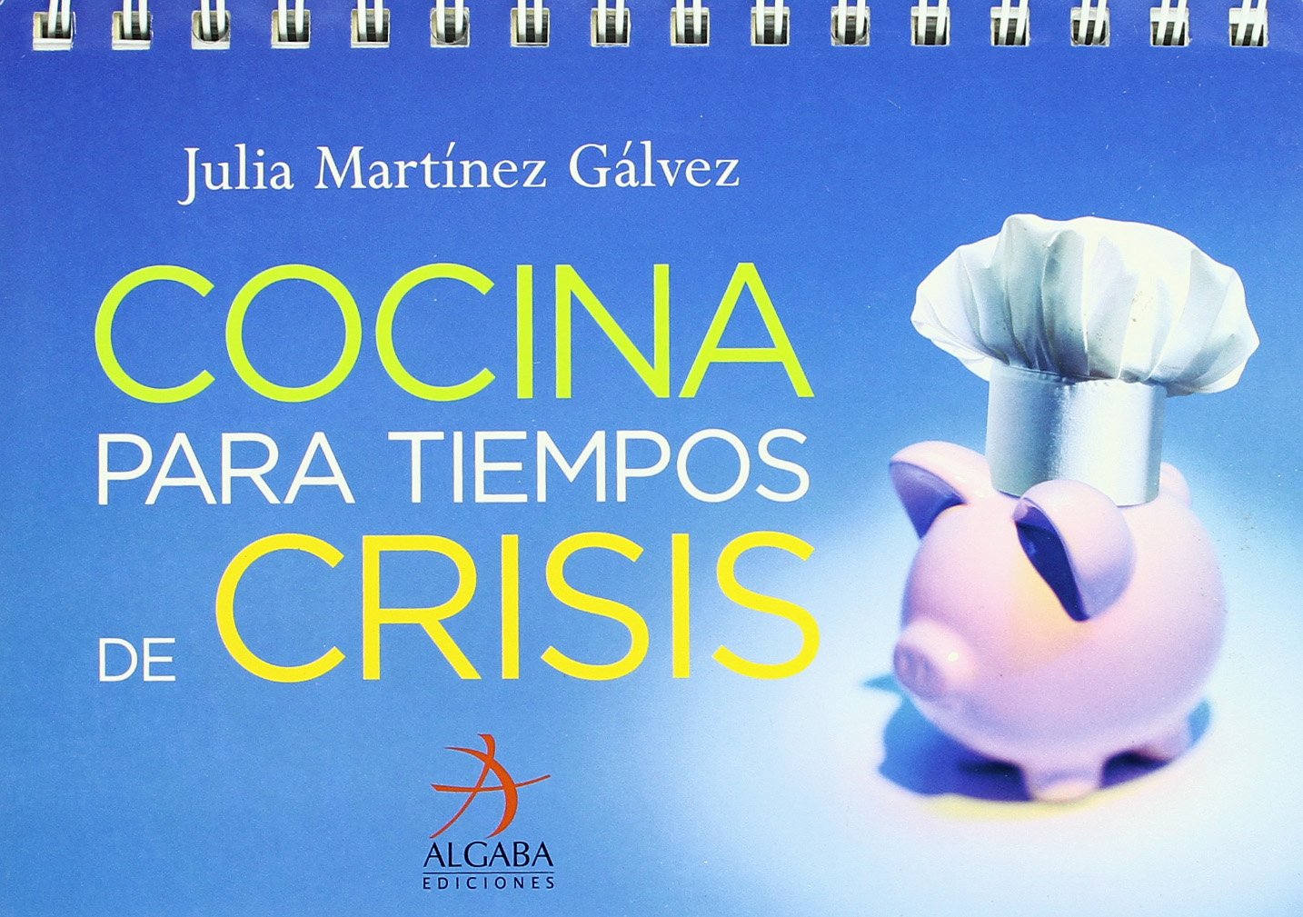 Cocina para tiempos de crisis, un libro de lo más útil y apetitoso