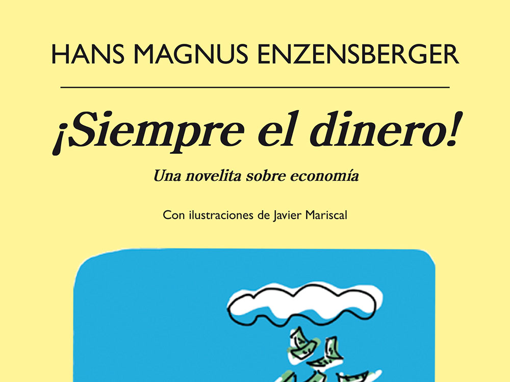 «¡Siempre el dinero!», novela didáctica sobre economía básica