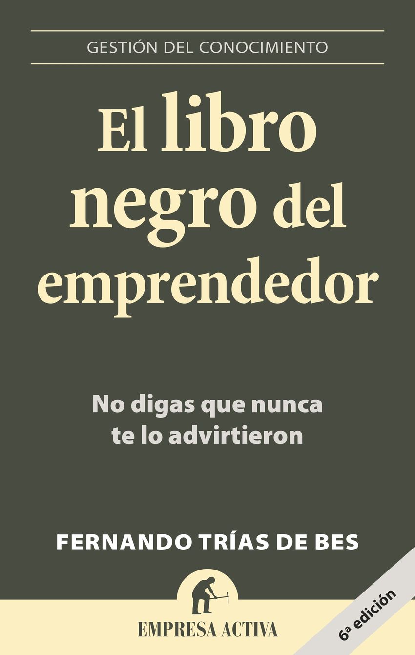 El libro negro del emprendedor: radiografía del éxito y el fracaso