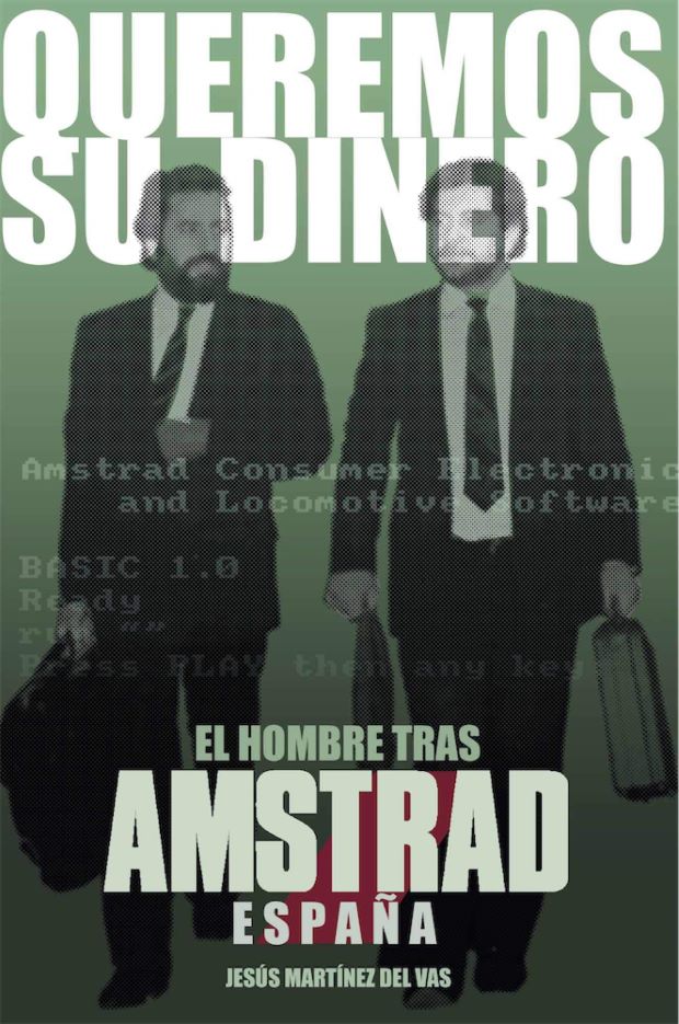 Queremos su dinero: El hombre tras Amstrad