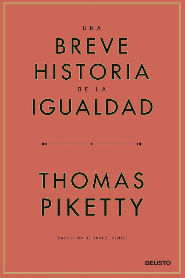 Una breve historia de la igualdad; ¿Es posible la economía equitativa?